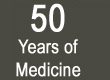 50 Years of Medicine